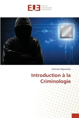 Introduzione alla criminologia - Introduction  la Criminologie