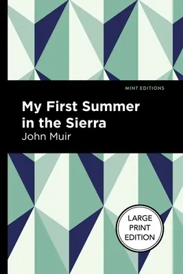 La mia prima estate nella Sierra: edizione a caratteri grandi - My First Summer in the Sierra: Large Print Edition