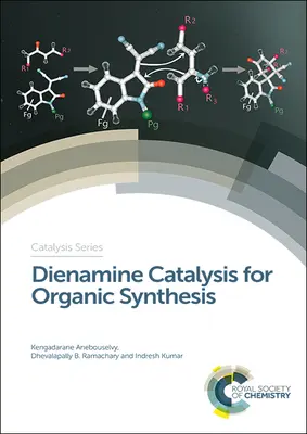 Catalisi della dienammina per la sintesi organica - Dienamine Catalysis for Organic Synthesis