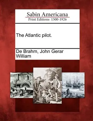 Il pilota dell'Atlantico. - The Atlantic Pilot.