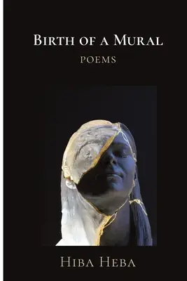 Nascita di un murale: Poesie - Birth of a Mural: Poems