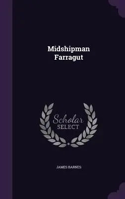 Il guardiamarina Farragut - Midshipman Farragut