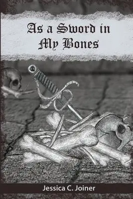 Come una spada nelle mie ossa - As a Sword In My Bones