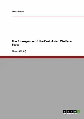 L'emergere dello Stato sociale dell'Asia orientale - The Emergence of the East Asian Welfare State