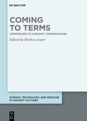 Venire ai termini: Approcci alle terminologie (antiche) - Coming to Terms: Approaches to (Ancient) Terminologies