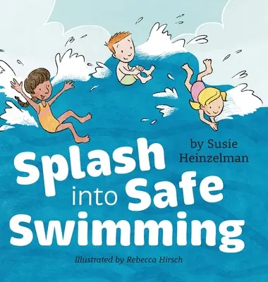 Nuotare in sicurezza - Splash into Safe Swimming