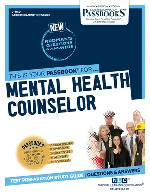 Consulente di salute mentale (C-4550): Guida allo studio dei libretti - Mental Health Counselor (C-4550): Passbooks Study Guide