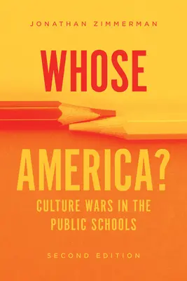 Di chi è l'America? Guerre culturali nelle scuole pubbliche - Whose America?: Culture Wars in the Public Schools