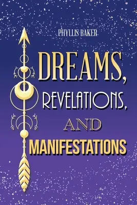 Sogni, rivelazioni e manifestazioni - Dreams, Revelations, and Manifestations