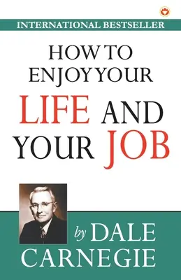 Come godersi la vita e il lavoro - How to Enjoy Your Life and Your Job
