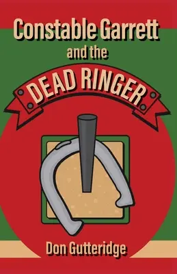 L'agente Garrett e il campanello morto - Constable Garrett and the Dead Ringer