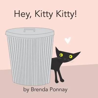 Ehi, Kitty Kitty! - Hey, Kitty Kitty!