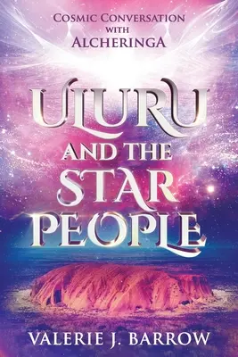 Uluru e il popolo delle stelle - Uluru and the Star People