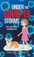 Sotto le tempeste del Covid-19: I racconti di Polly e Paddy sul rifugio - Under the Covid-19 Storms: Polly and Paddy's Lockdown Tales
