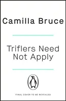 Triflers Need Not Apply - Essere spaventati da lei. Tifate segretamente per lei. E guardate l'originale serial killer donna della storia trovare la sua prossima vittima. - Triflers Need Not Apply - Be frightened of her. Secretly root for her. And watch history's original female serial killer find her next victim.
