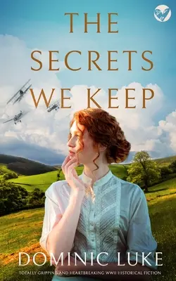 THE SECRETS WE KEEP (I segreti che conserviamo), romanzo storico della Seconda Guerra Mondiale totalmente avvincente e straziante. - THE SECRETS WE KEEP totally gripping and heartbreaking WWII historical fiction