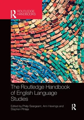 Il manuale Routledge di studi sulla lingua inglese - The Routledge Handbook of English Language Studies