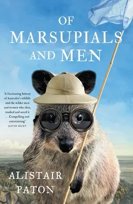 Di marsupiali e uomini - Of Marsupials and Men