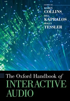 Il manuale di Oxford sull'audio interattivo - The Oxford Handbook of Interactive Audio
