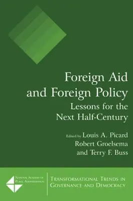 Aiuti esteri e politica estera: Lezioni per il prossimo mezzo secolo - Foreign Aid and Foreign Policy: Lessons for the Next Half-century