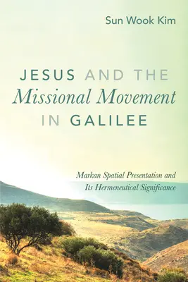 Gesù e il movimento missionario in Galilea - Jesus and the Missional Movement in Galilee
