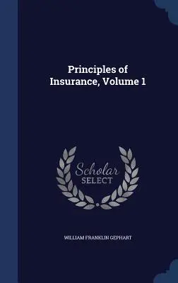 Principi di assicurazione, volume 1 - Principles of Insurance, Volume 1