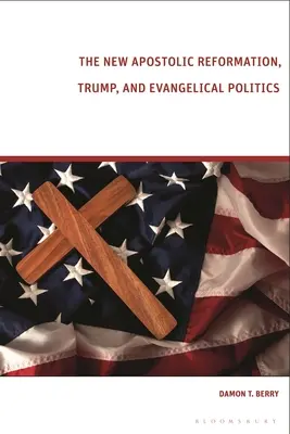 La Riforma Neo-Apostolica, Trump e la politica evangelica: L'elettore della profezia - The New Apostolic Reformation, Trump, and Evangelical Politics: The Prophecy Voter