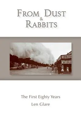 Dalla polvere e dai conigli: I primi ottant'anni - From Dust and Rabbits: The First Eighty Years