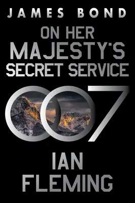 Al servizio segreto di Sua Maestà: Un romanzo di James Bond - On Her Majesty's Secret Service: A James Bond Novel