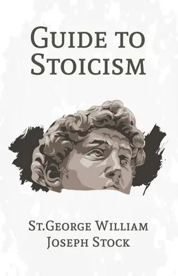 Guida allo stoicismo - A Guide to Stoicism