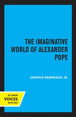 Il mondo immaginifico di Alexander Pope - The Imaginative World of Alexander Pope