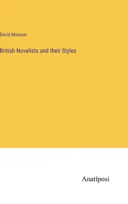 I romanzieri britannici e i loro stili - British Novelists and their Styles