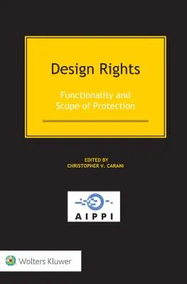 Diritti sul design: Funzionalità e portata della protezione - Design Rights: Functionality and Scope of Protection