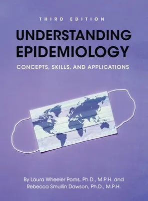 Comprendere l'epidemiologia: Concetti, competenze e applicazioni - Understanding Epidemiology: Concepts, Skills, and Applications