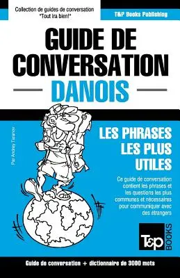 Guida di conversazione francese-danese e vocabolario tematico di 3000 parole - Guide de conversation Franais-Danois et vocabulaire thmatique de 3000 mots