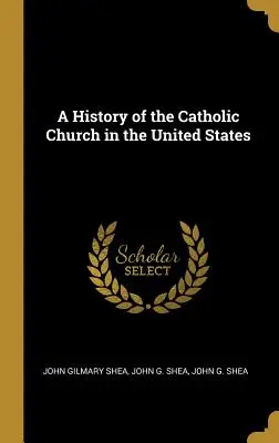 Storia della Chiesa cattolica negli Stati Uniti - A History of the Catholic Church in the United States