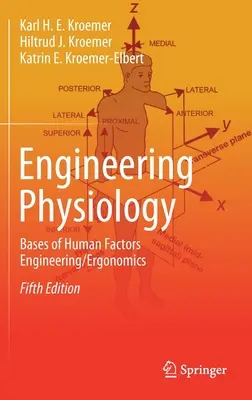 Fisiologia dell'ingegneria: Basi dell'ingegneria dei fattori umani/ Ergonomia - Engineering Physiology: Bases of Human Factors Engineering/ Ergonomics