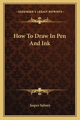 Come disegnare a penna e inchiostro - How To Draw In Pen And Ink