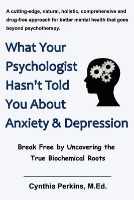 Quello che il vostro psicologo non vi ha detto su ansia e depressione - What Your Psychologist Hasn't Told You about Anxiety & Depression