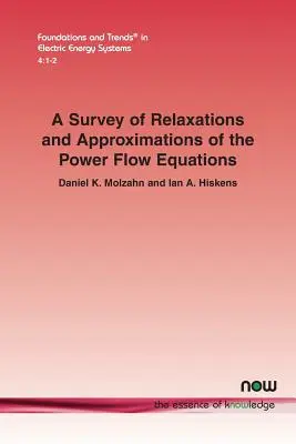 Una rassegna di rilassamenti e approssimazioni delle equazioni del flusso di potenza - A Survey of Relaxations and Approximations of the Power Flow Equations