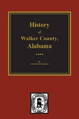 Storia della contea di Walker, Alabama - History of Walker County, Alabama