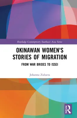 Storie di migrazione di donne di Okinawa: Dalle spose di guerra alle Issei - Okinawan Women's Stories of Migration: From War Brides to Issei