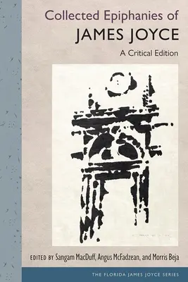 Raccolta di epifanie di James Joyce: Un'edizione critica - Collected Epiphanies of James Joyce: A Critical Edition