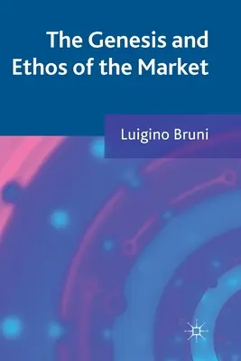 Genesi ed etica del mercato - The Genesis and Ethos of the Market