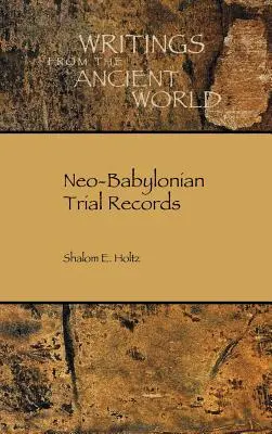Documenti processuali neobabilonesi - Neo-Babylonian Trial Records