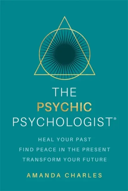 Psicologo - Guarisci il tuo passato, trova la pace nel presente, trasforma il tuo futuro - Psychic Psychologist - Heal Your Past, Find Peace in the Present, Transform Your Future