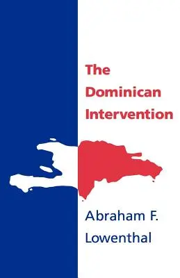 L'intervento dominicano - The Dominican Intervention