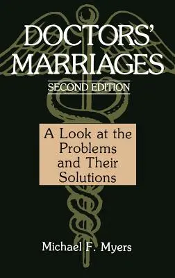 I matrimoni dei medici: Uno sguardo ai problemi e alle loro soluzioni - Doctors' Marriages: A Look at the Problems and Their Solutions