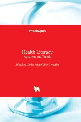 Alfabetizzazione sanitaria - progressi e tendenze - Health Literacy - Advances and Trends