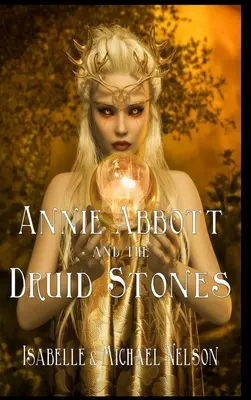 Annie Abbott e le pietre druidiche - Annie Abbott and the Druid Stones